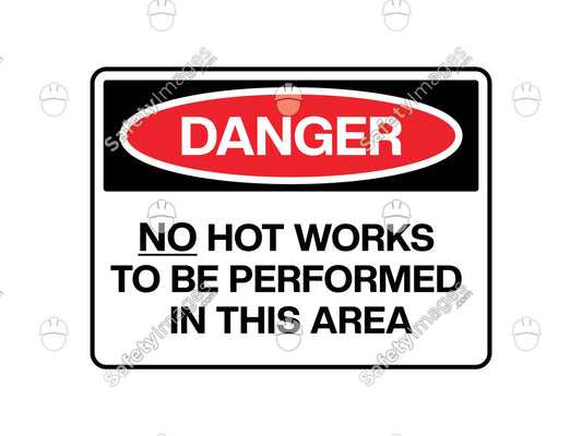 Hot Work Danger Sign No Hot Works