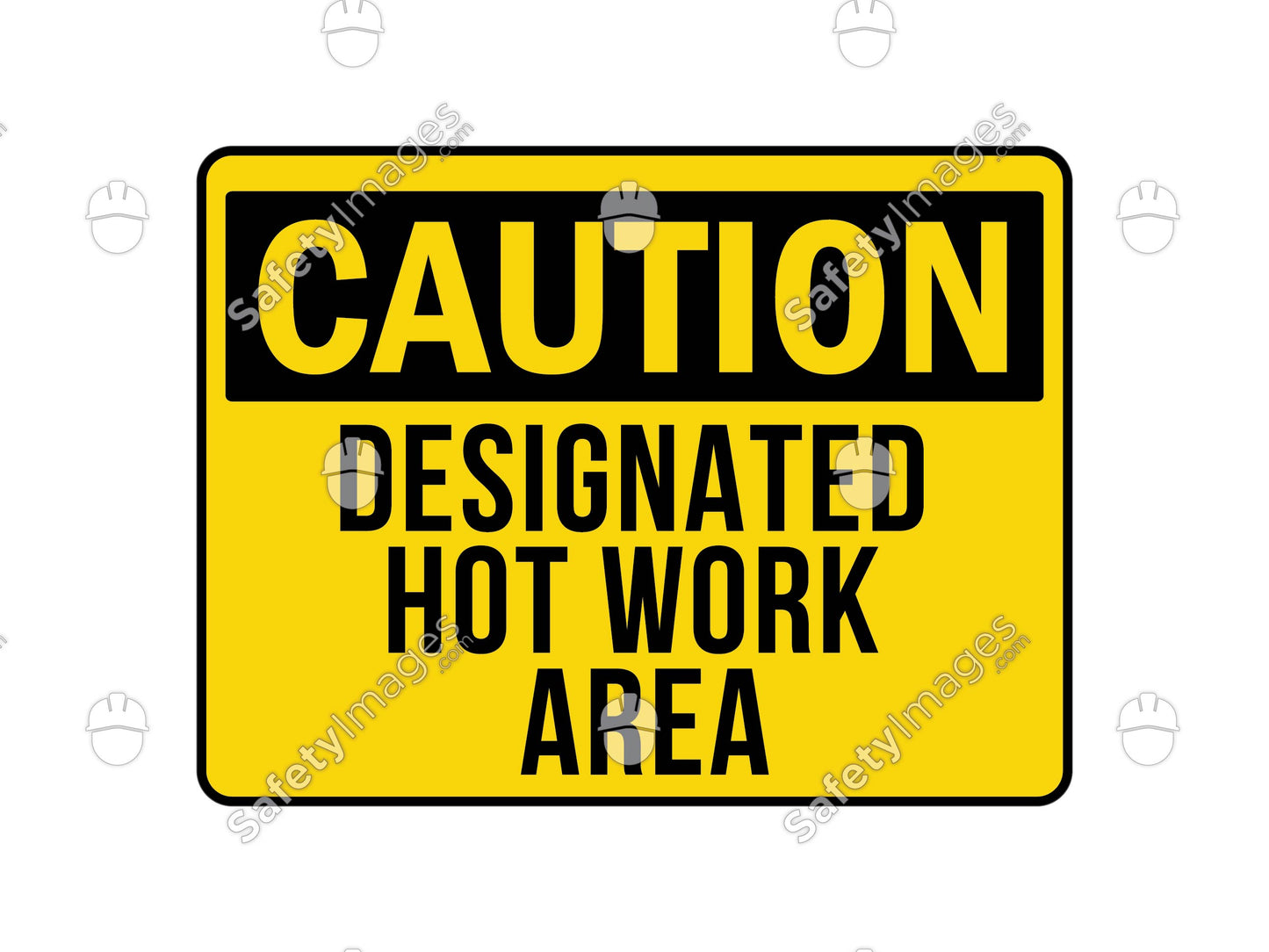 Designated Hot Work Area Caution Sign